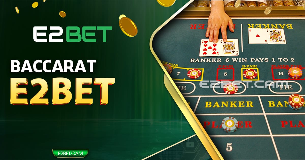 Baccarat E2BET