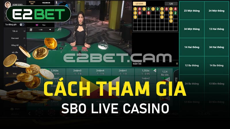 Cách tham gia SBO Live Casino