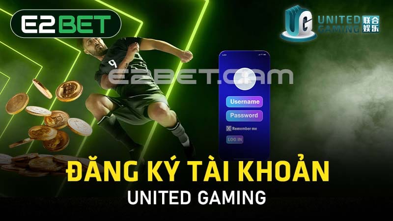 Đăng ký tài khoản United Gaming