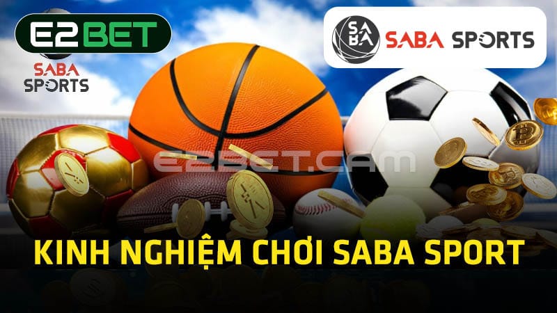 Kinh nghiệm chơi Saba sport 