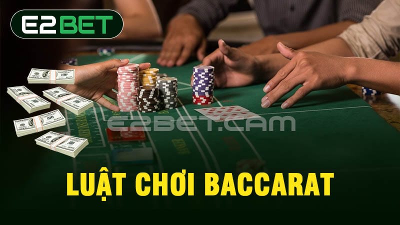 Luật chơi Baccarat