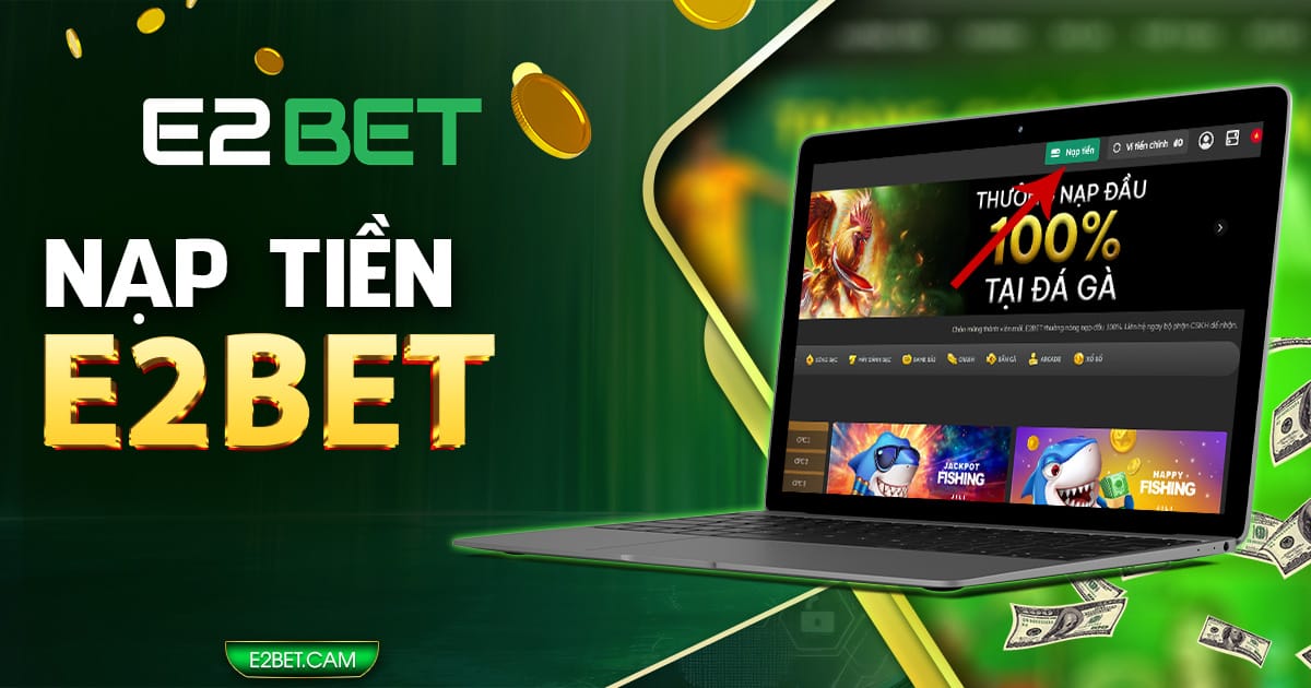 Nạp tiền E2BET