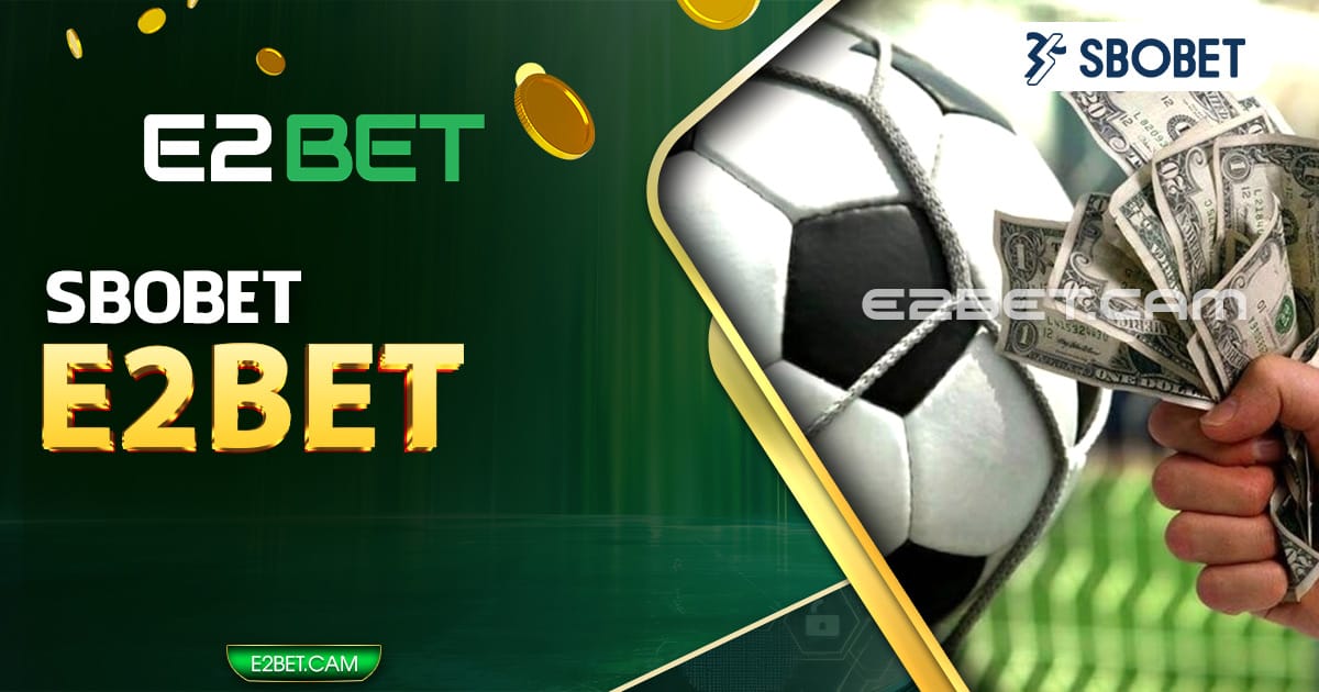 Sbobet E2BET