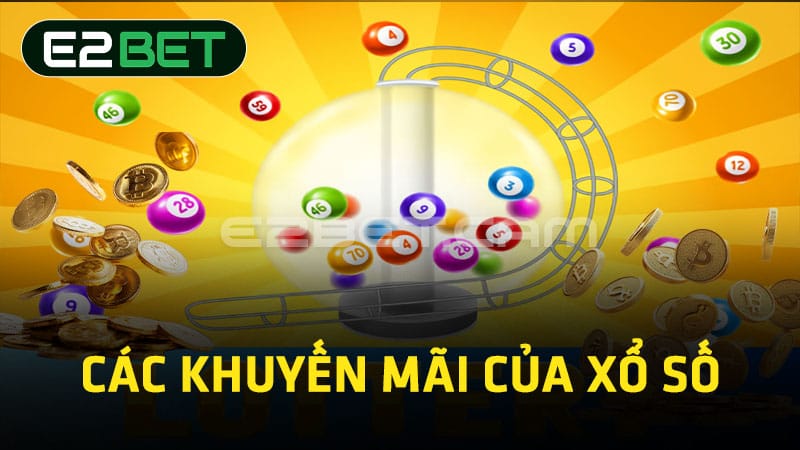 Các khuyến mãi của xổ số 